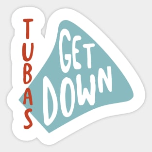 Tubas Get Down Sticker